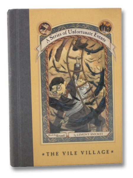 The Vile Village (A Series of Unfortunate Events, Book the Seventh [7])