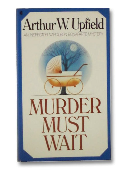 Murder Must Wait: An Inspector Napoleon Bonaparte Mystery