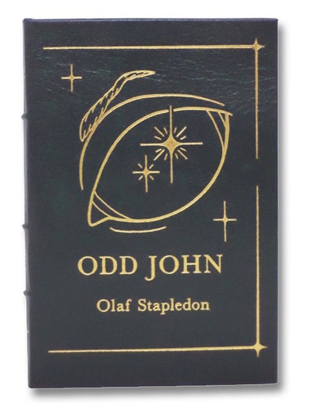 Odd John: A Story between Jest and Earnest (The Masterpieces of Science Fiction)