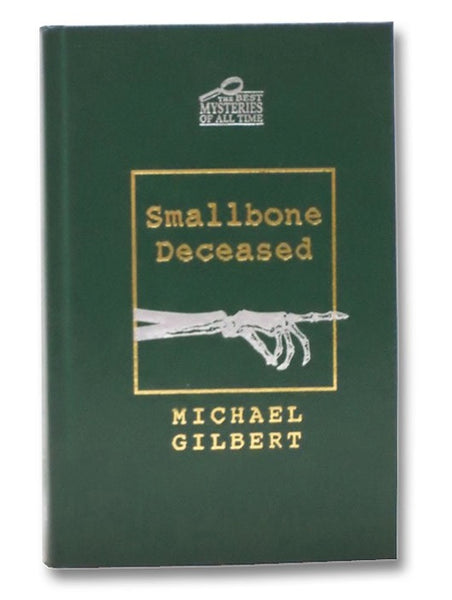 Smallbone Deceased (The Best Mysteries of All Time)