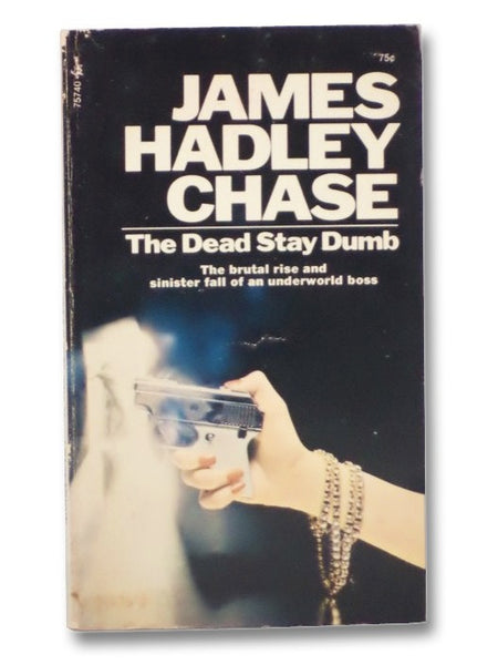 The Dead Stay Dumb
