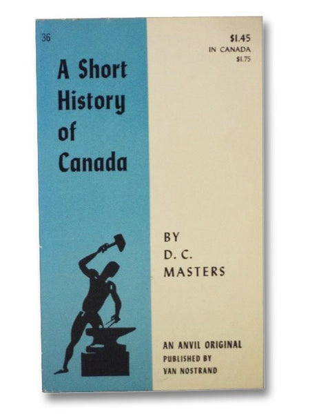 A Short History of Canada (An Anvil Original)