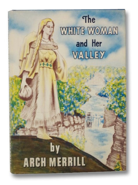 The White Woman and Her Valley
