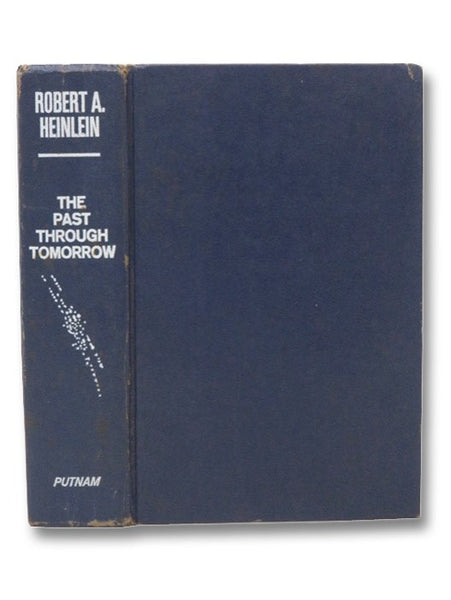 The Past Through Tomorrow: Future History Stories