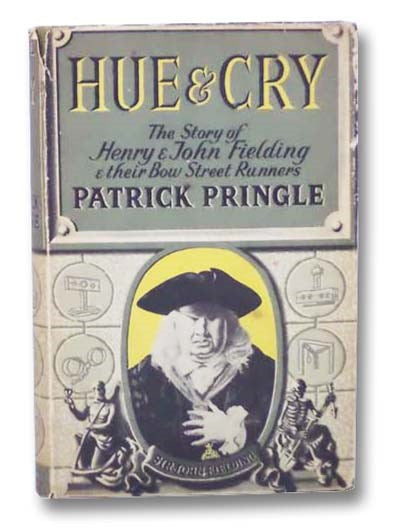 Hue and Cry: The Story of Henry and John Fielding and their Bow Street Runners