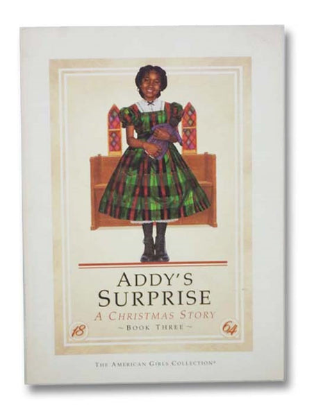 Addy's Surprise: A Christmas Story (The American Girls Collection, Book 3)