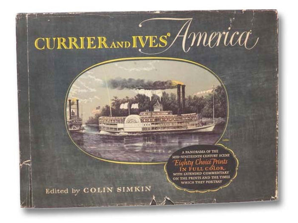 Currier and Ives' America: A Panorama of the Mid-Nineteenth Century Scene