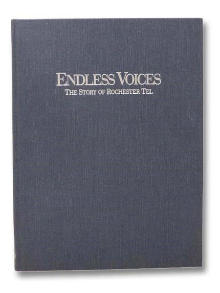 Endless Voices: The Story of Rochester Tel [Telephone]