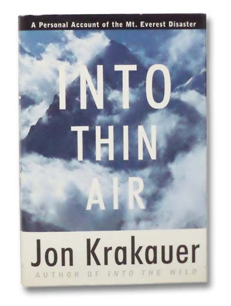 Into Thin Air: A Personal Account of the Mount Everest Disaster