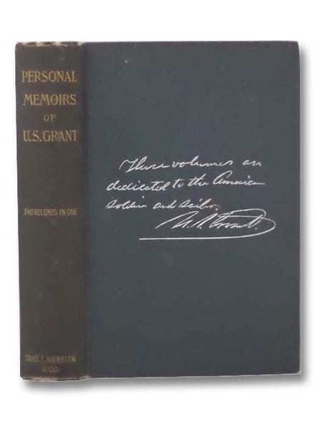 Personal Memoirs of U.S. Grant, Two Volumes in One