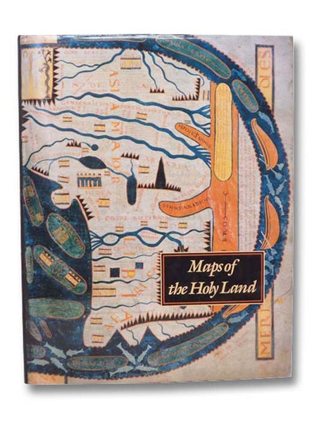 Maps of the Holy Land: Images of Terra Sancta Through Two Millennia