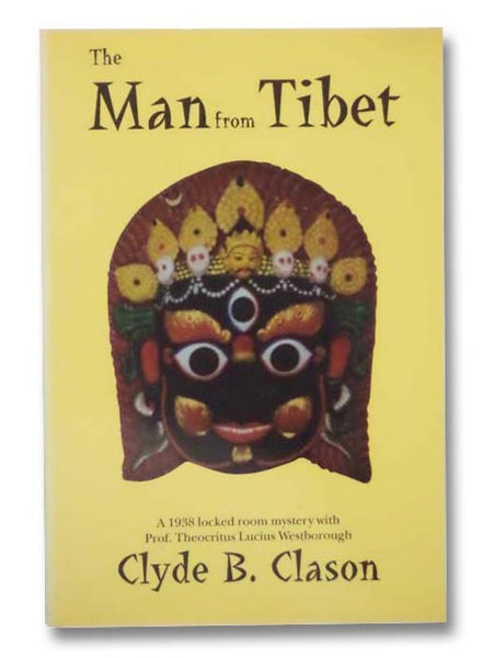 The Man from Tibet: A 1938 Locked Room Mystery with Prof. Theocritus Lucius Westborough