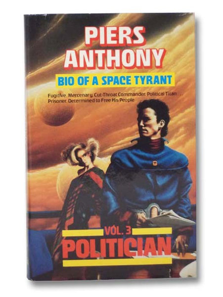 Bio of a Space Tyrant: Vol. 3 - Politician