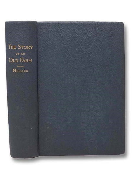 The Story of an Old Farm; or, Life in New Jersey in the Eighteenth Century