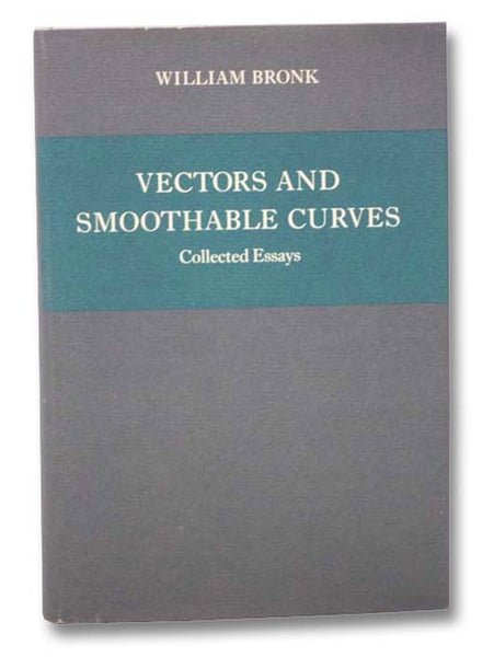 Vectors and Smoothable Curves: Collected Essays