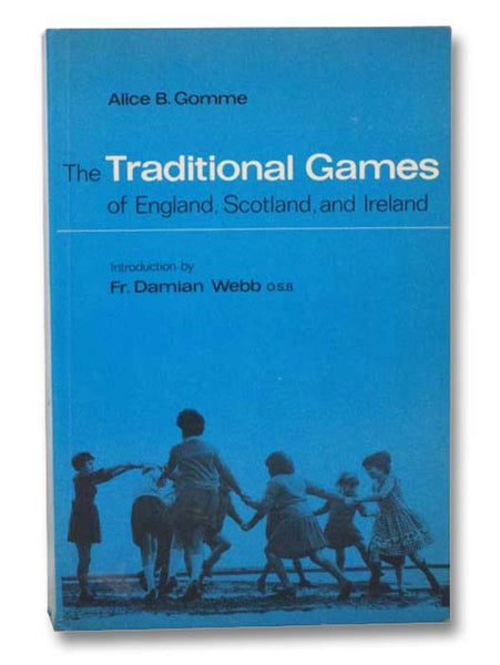 The Traditional Games of England, Scotland, and Ireland