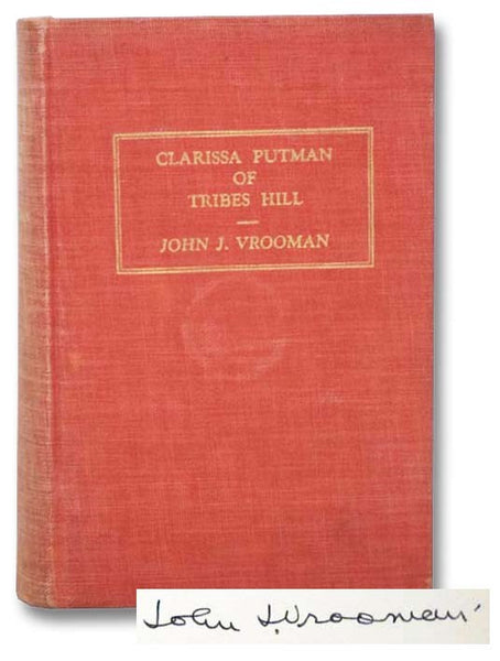 Clarissa Putnam of Tribes Hill: A Romantic History of Sir William Johnson, His Family and Mohawk Valley Neighbors through the Flaming Years 1767-1780