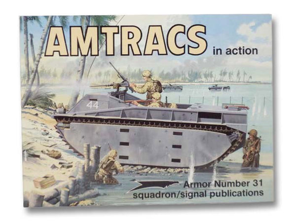 Amtracs in Action (Armor Number 31)