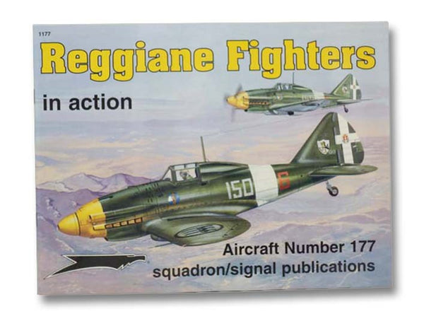 Reggiane Fighters in Action (Aircraft Number 177)