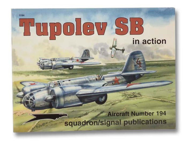 Tupolev SB in Action (Aircraft Number 194)