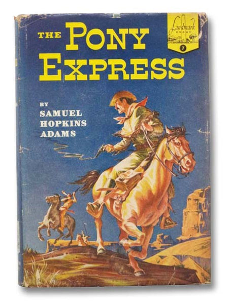 The Pony Express (Landmark Books Series, 7)