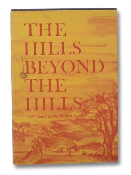 The Hills Beyond the Hills: "400 Years in the Ministry"