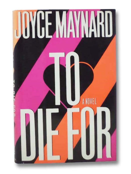 To Die For: A Novel