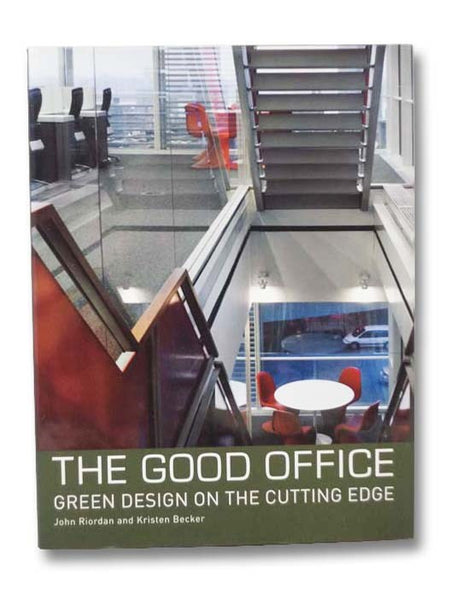 The Good Office: Green Design on the Cutting Edge