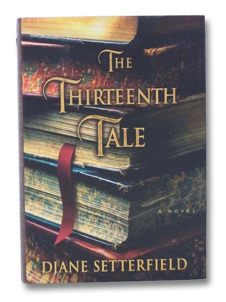 The Thirteenth Tale: A Novel