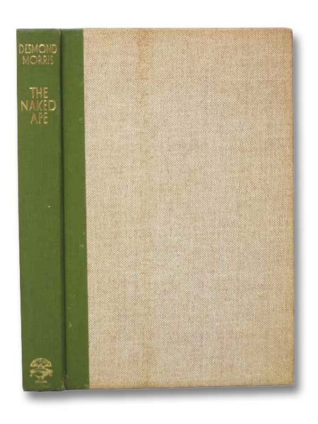 The Naked Ape: A Zoologist's Study of the Human Animal