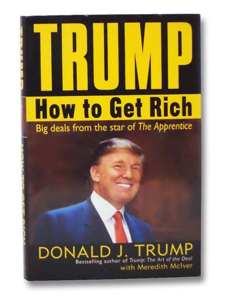 Trump: How to Get Rich