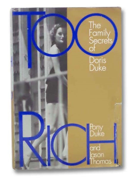 Too Rich: The Family Secrets of Doris Duke