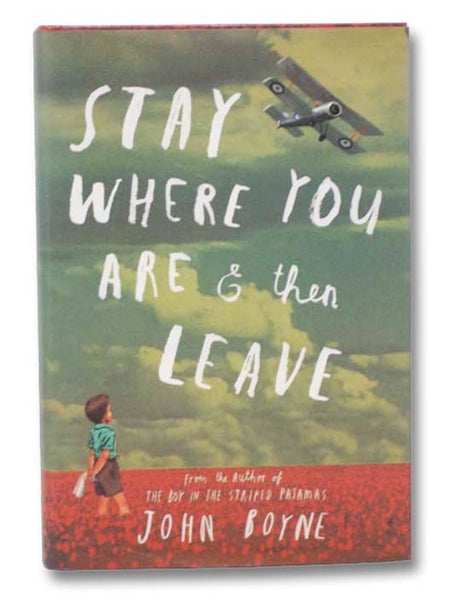 Stay Where You Are And Then Leave