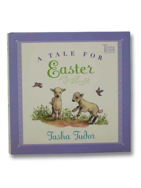 A Tale for Easter (Tasha Tudor Collection)