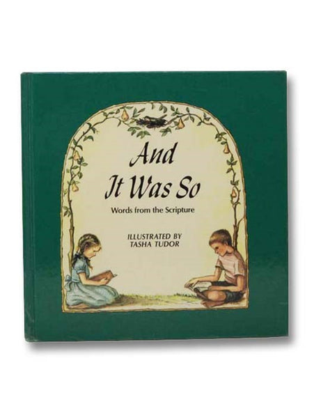 And It Was So: Words from the Scripture