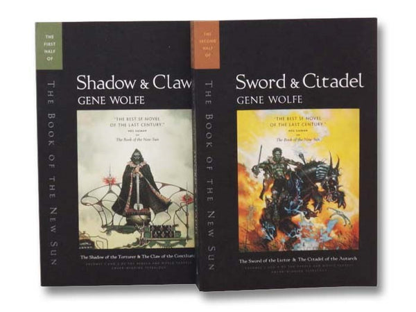 The Book of the New Sun, in Two Volumes: Sword & Citadel - The Shadow of the Torturer, The Claw of the Conciliator; Shadow & Claw -- The Sword of the Lictor, The Citadel of the Autarch