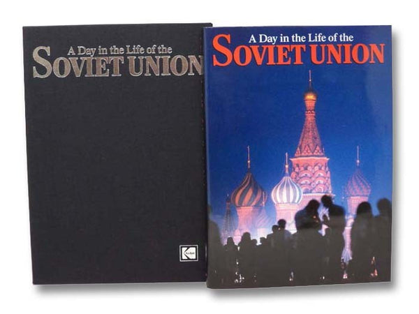 A Day in the Life of the Soviet Union: Photographed By 100 of the World's Leading Photojournalists on One Day, May 15, 1987