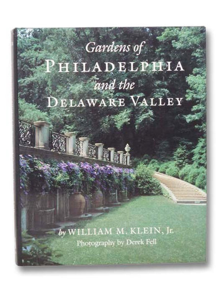 Gardens of Philadelphia and the Delaware Valley