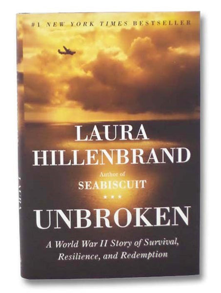 Unbroken: A World War II Story of Survival, Resilience, and Redemption