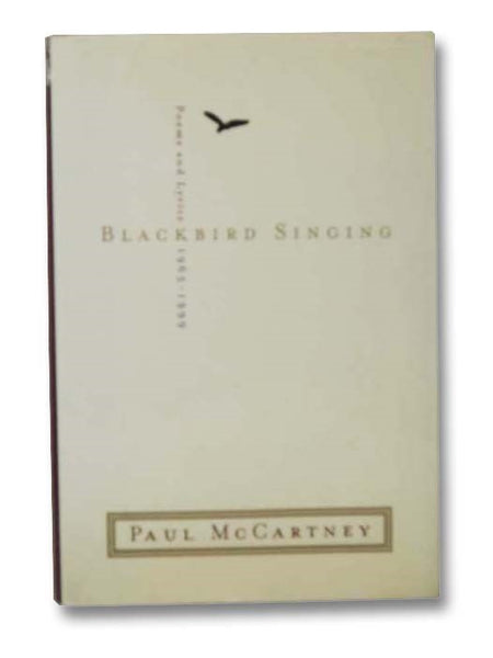 Blackbird Singing: Poems and Lyrics, 1965-1999