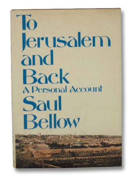 To Jerusalem and Back: A Personal Account