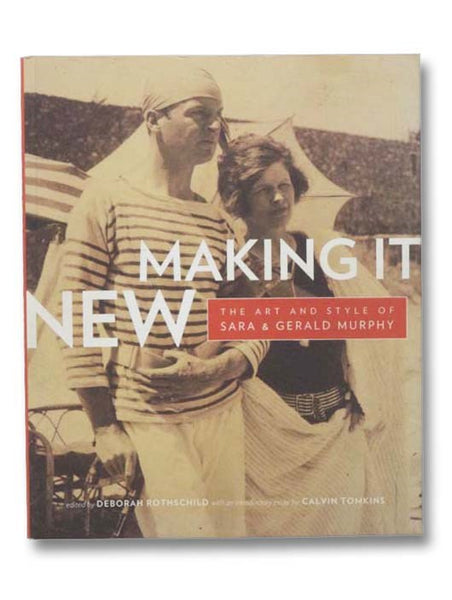 Making It New: The Art and Style of Sara and Gerald Murphy