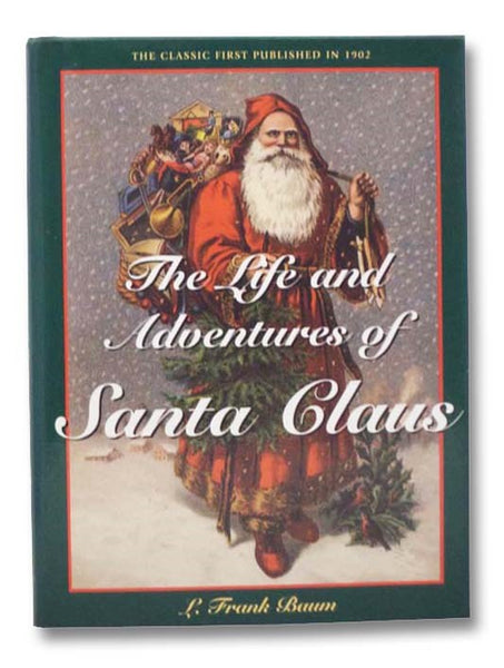 The Life and Adventures of Santa Claus