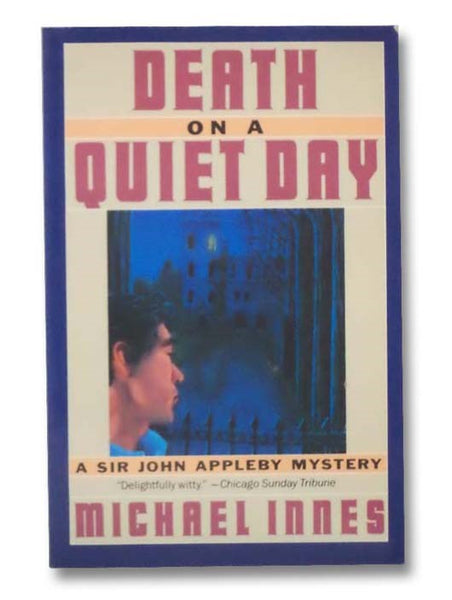 Death on a Quiet Day: A Sir John Appleby Mystery