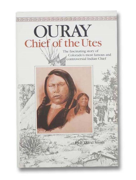 Ouray: Chief of the Utes