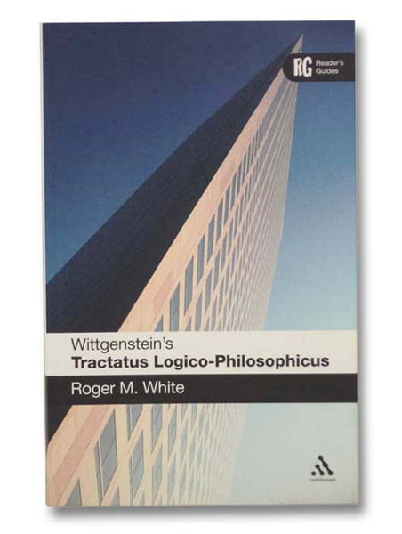 Wittgenstein's 'Tractatus Logico-Philosophicus': A Reader's Guide