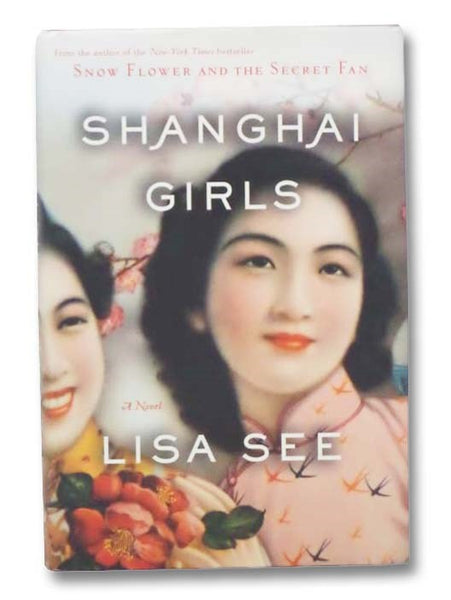 Shanghai Girls: A Novel