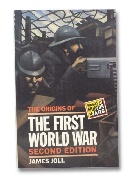 The Origins of the First World War
