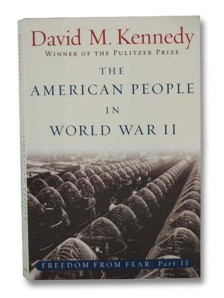 The American People in World War II: Freedom from Fear, Part Two