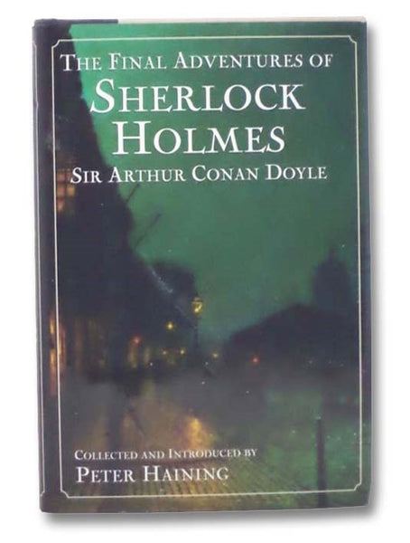 The Final Adventures of Sherlock Holmes